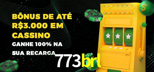 773brl melhor bônus de depósito